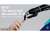 [WEBINAR] KEYS – The Worry and The Wonder of AI