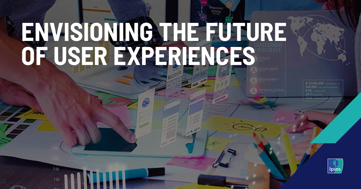 Envisioning the future of user experiences