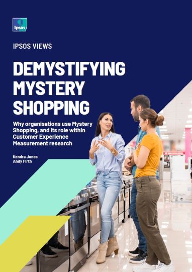 Demystifying Mystery Shopping: Why organisations use Mystery Shopping, and its role within Customer Experience Measurement research