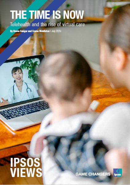 The Time is now: Telehealth and the rise of virtual care | Ipsos