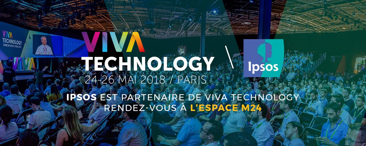 Ipsos partenaire du salon VIVA TECHNOLOGY 2018