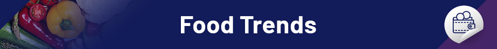 Food Trends