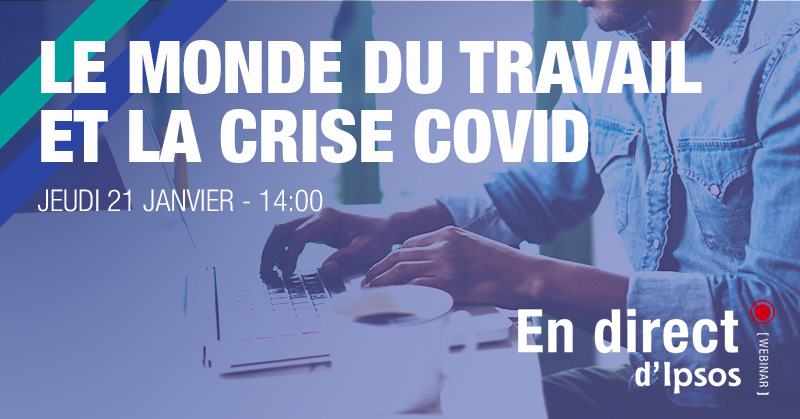 Webinar Ipsos - Le monde du travail et la crise Covid