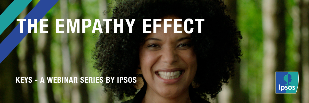 Ipsos - Webinar KEYS | The empathy effect
