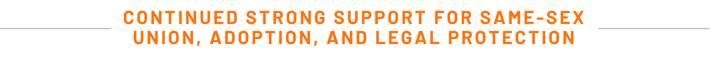 CONTINUED STRONG SUPPORT FOR SAME-SEX UNION, ADOPTION, AND LEGAL PROTECTION.png