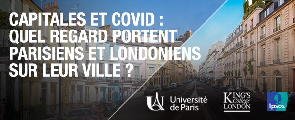 Capitales et Covid : quel regard portent parisiens et londoniens sur leur ville ?