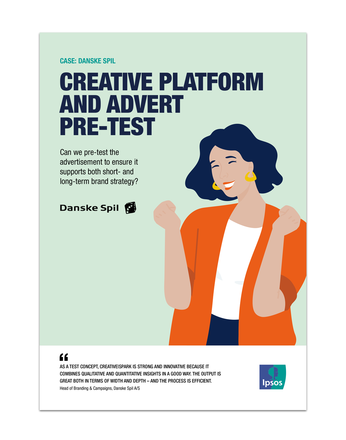 Case | Creative platform and advert pre-test | Danske Spil | Ipsos Denmark