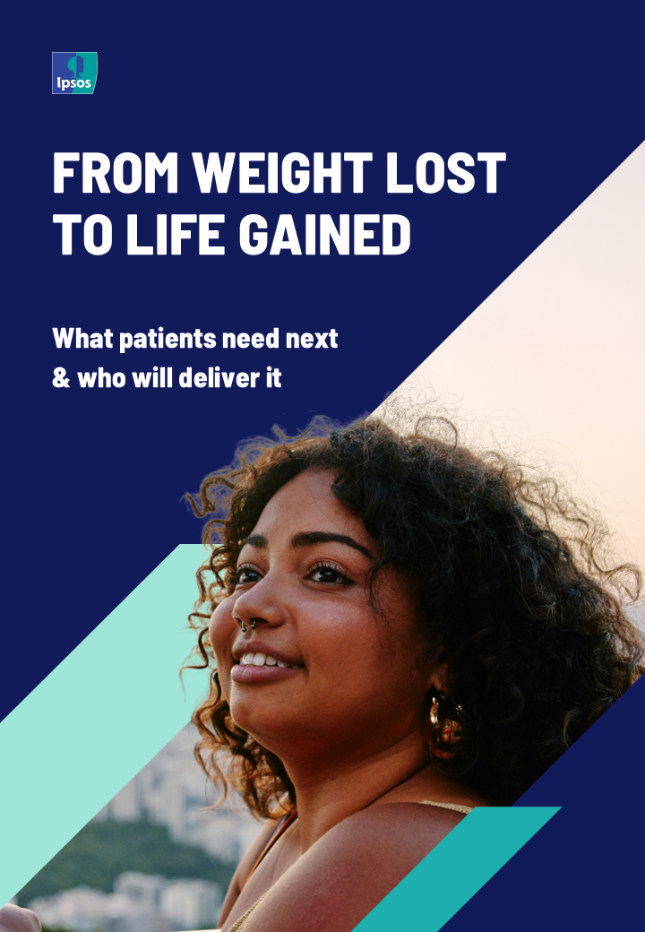 From weight lost to weight gained: What patients need next & who will deliver it - Ipsos Point of View