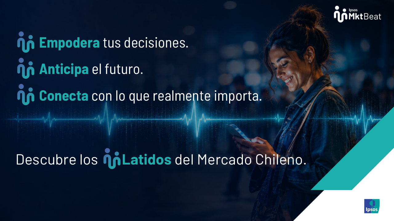 Ipsos MKT BEAT - Descubre los latidos del mercado chileno
