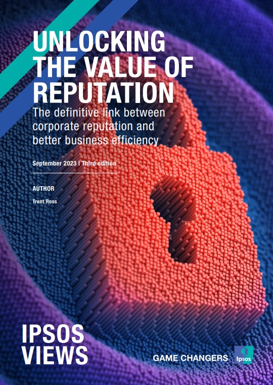 Ipsos | Reputation | Unlocking the value of reputation