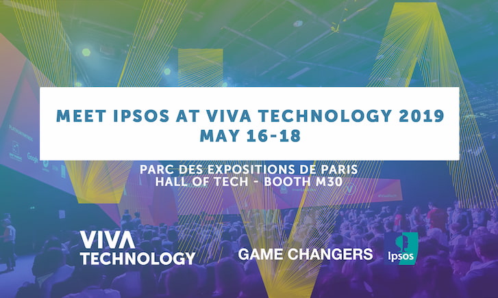 Meet Ipsos at VivaTech from May 16 to May 18 2019