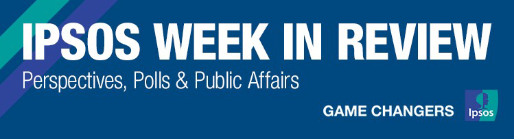 Ipsos Week in Review