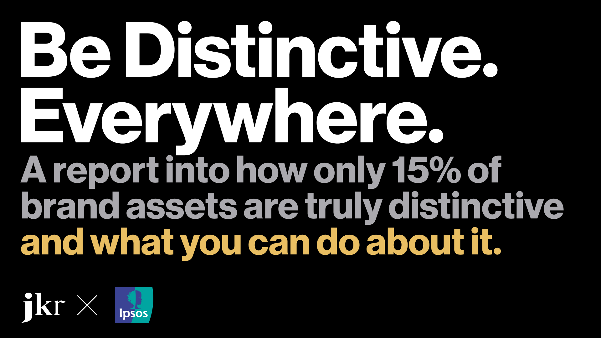 Be Distinctive. Everywhere.