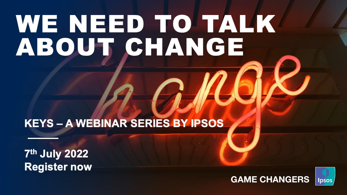 Ipsos Webinar | KEYS: We need to talk about change
