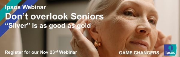 Ipsos Webinar | Don’t overlook Seniors - “Silver” is as good as gold