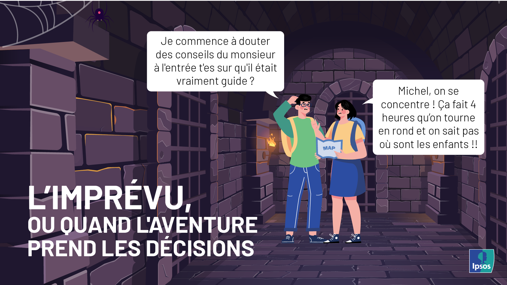 Ipsos | Saga de l'été 2024 |L'imprévu, ou quand l'aventure prend les décisions.