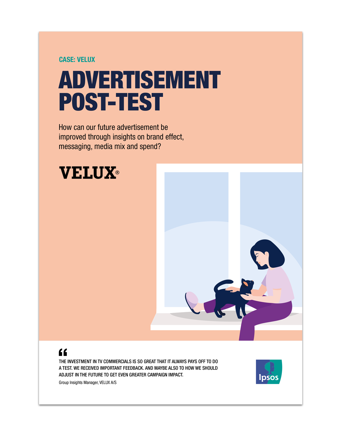 CASE | VELUX | Advertisement post-test | Ipsos Denmark