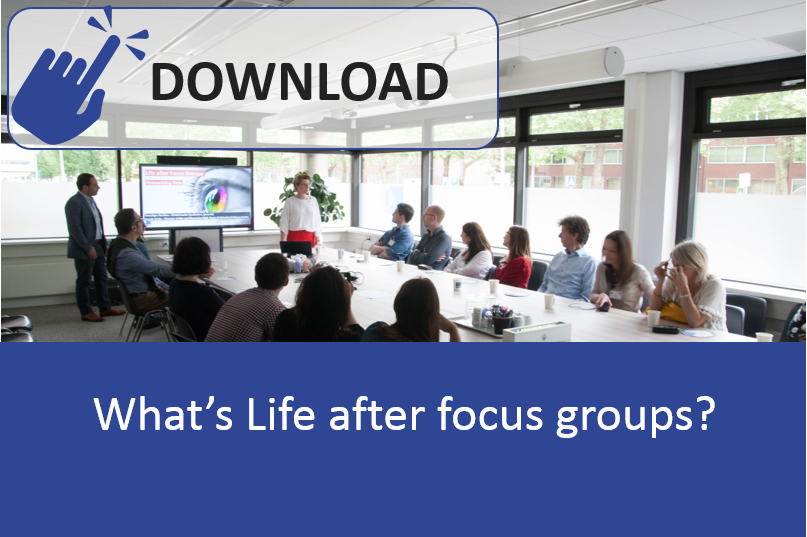 What's Life after focus groups