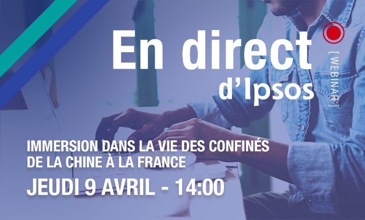 Participez à notre webinar Ipsos gratuit jeudi 9 avril à 14h