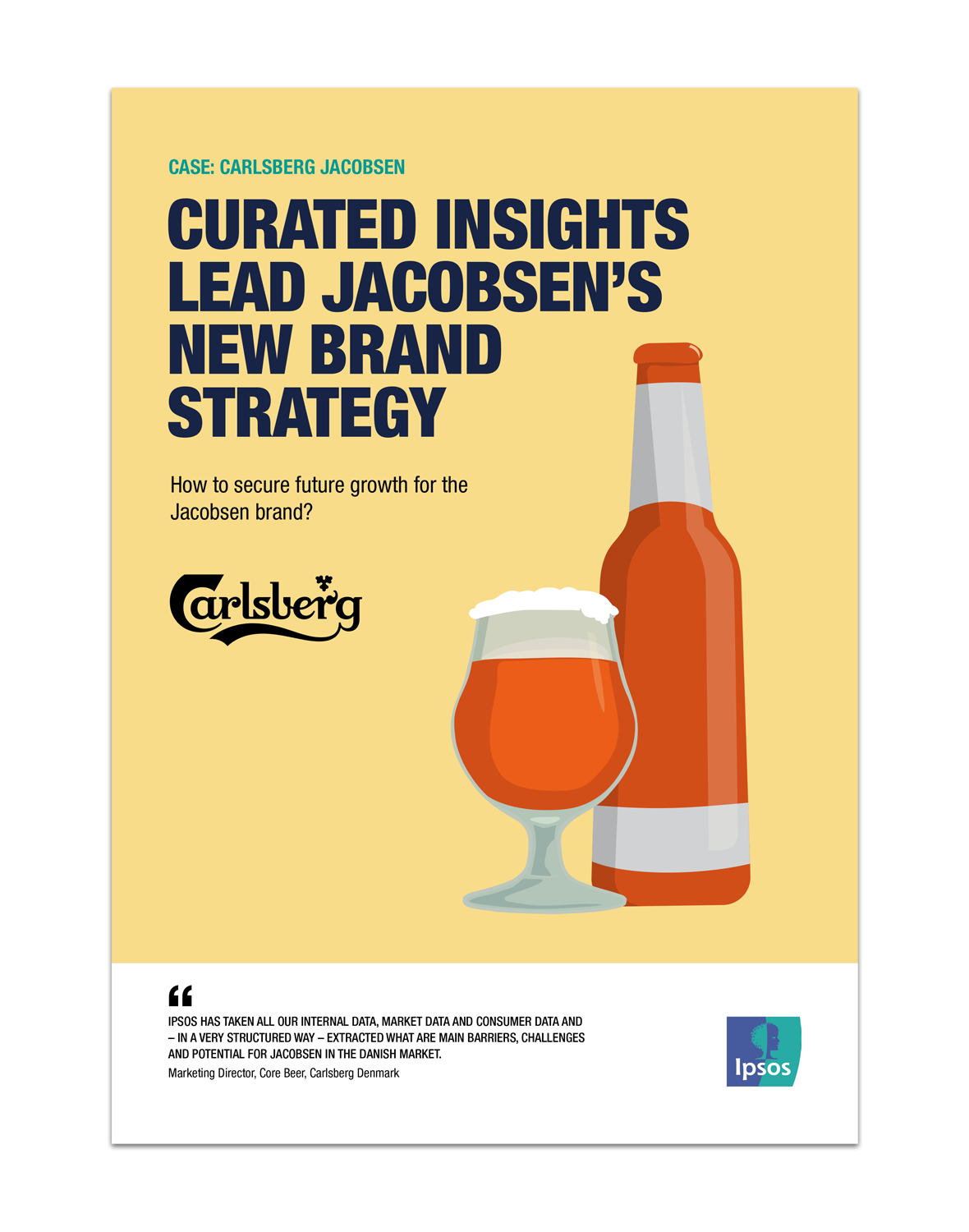 Case | Carlsberg | Jacobsen | Curated Insights | Brand Strategy | Ipsos Denmark
