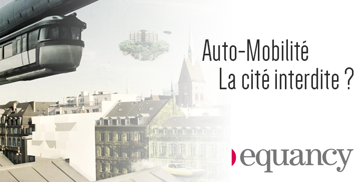Conférence Auto-Mobilité Equancy : "La cité interdite"