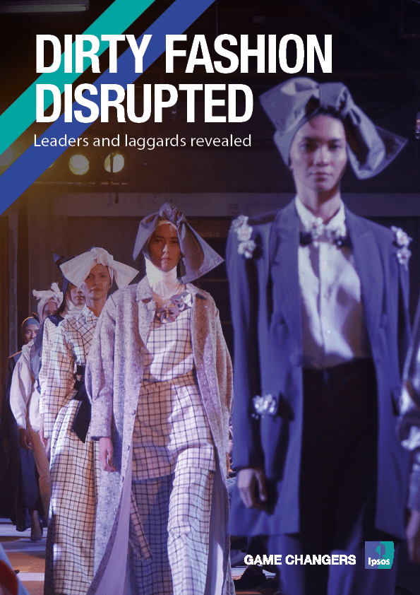 Dirty Fashion disrupted - Leaders and laggards revealed | Ipsos