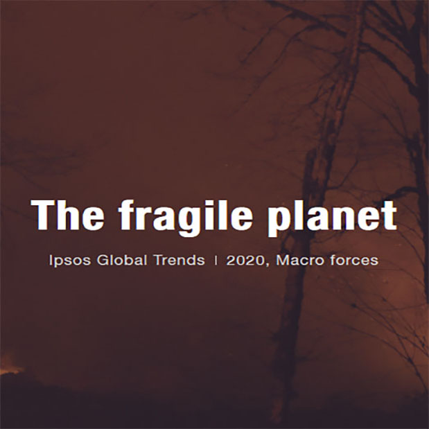 Ipsos Global Trends | Fragile Planet | Ipsos Ipsos Global Trends | Fragile Planet | Ipsos