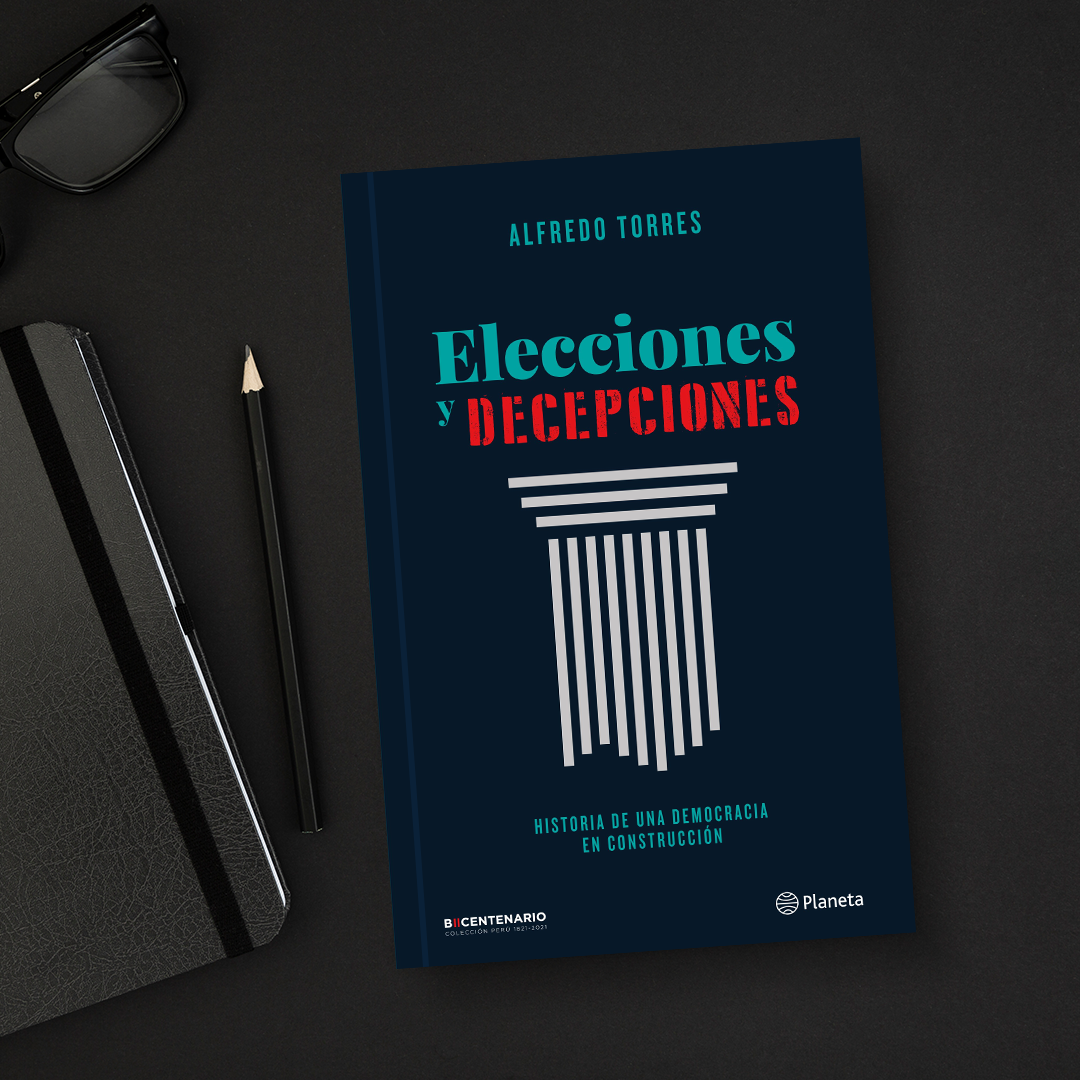 Libro elecciones y decepciones de Alfredo Torres