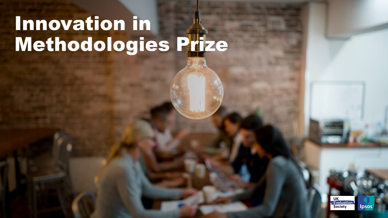 Innovation in Methodologies Prize - Ipsos and the UK Evaluation Society