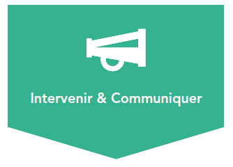 Intervenir & communiquer