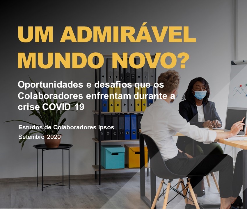 Estudos de Colaboradores Ipsos | Covid-19 | Impacto no trabalho e nos colaboradores