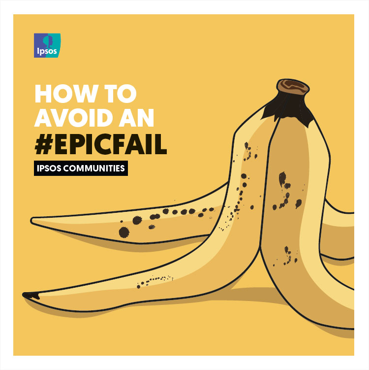 Ipsos communities point of view cover - how to avoid an epicfail