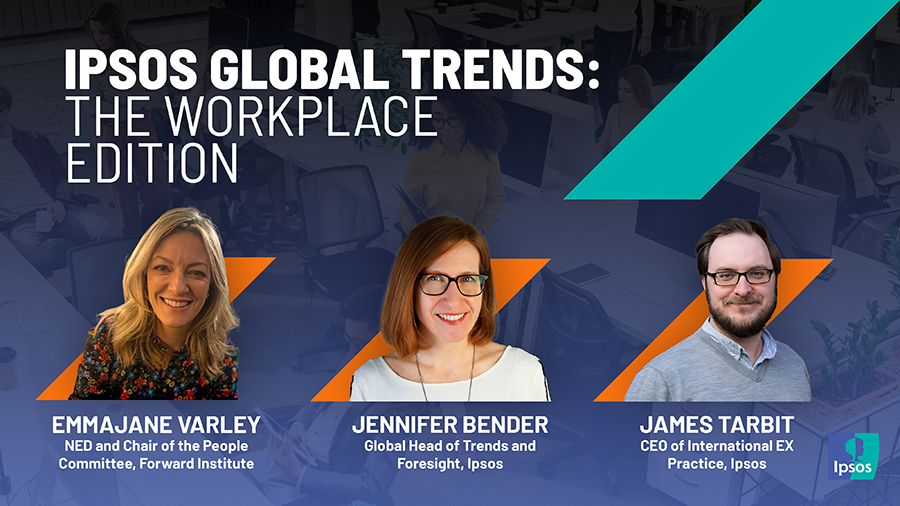 Ipsos Global Trends: The Workplace Edition