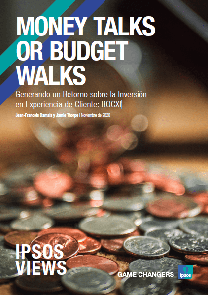 Generando un Retorno sobre la Inversión en Experiencia de Cliente: ROCXI | Ipsos