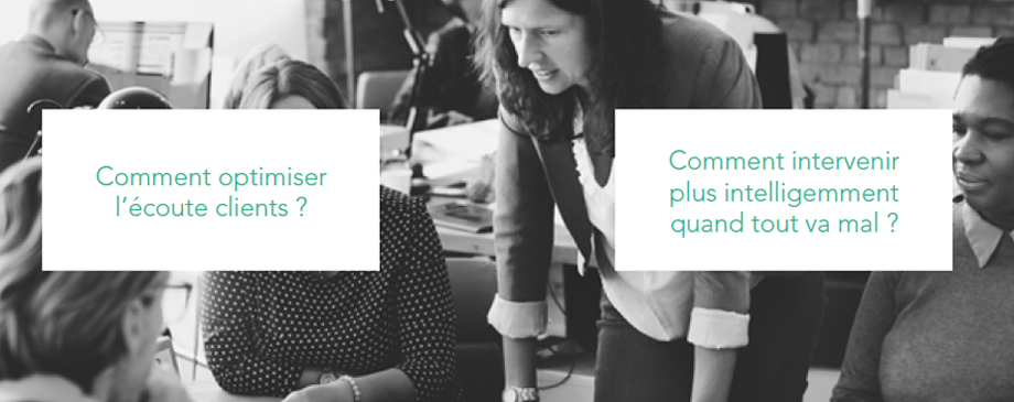 Optimiser l'écoute client