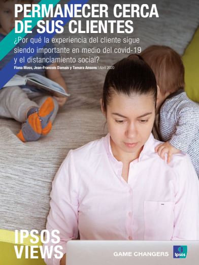 Permanacer cerca de sus clientes | Ipsos | Customer Experience