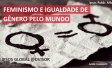 Feminsimo & Igualdade de Gênero