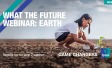 [WEBINAR] What the Future: Earth