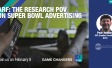 ARF: The Research POV on Super Bowl Advertising