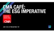 CMA Café: The ESG Imperative
