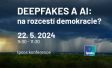 Deepfakes a AI: na rozcestí demokracie