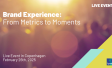 Live Event: Brand Experience - From Metrics to Moments | Ipsos Denmark