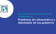 Encuesta a líderes de opinión de Latinoamérica: Problemas de Latinoamérica y desempeño de sus gobiernos