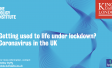 Getting used to life under lockdown? Front slide with KCL Policy Institute and Ipsos logos 