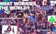WHAT WORRIES_THE_WORLD