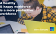 A healthy and happy workforce is a more productive workforce