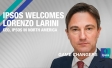 Appointment of Lorenzo Larini as Chief Executive Officer, Ipsos in North America