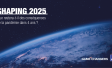 Shaping 2025 et Strategy3 : se positionner dans les mondes qui viennent