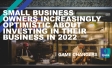 Small business owners increasingly optimistic about investing in their business in 2022