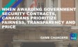 When Awarding Government Security Contracts, Canadians Prioritize Fairness, Transparency and Price